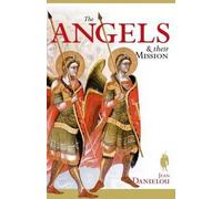 Jean Danielou The Angels and Their Mission (Tascabile)