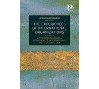 Jean d'Aspremon The Experiences of International Organization (Copertina rigida)