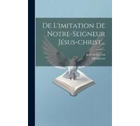 Jean De Gerson Monfal De L'imitation De Notre-seigneur Jésus-christ (Tascabile)