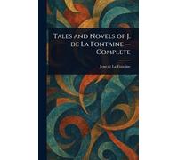 Jean de La Font Tales and Novels of J. De La Fontaine - Comp (Copertina rigida)