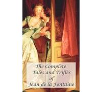 Jean de la Font The Complete Tales and Trifles of Jean De La (Copertina rigida)