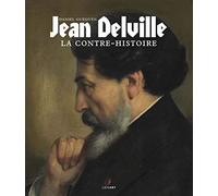 Jean Delville: La contre-histoire