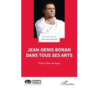 Jean-Denis Bonan dans tous ses arts