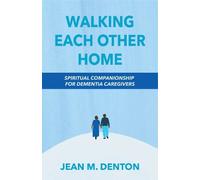 Jean Denton Walking Each Other Home (Tascabile)