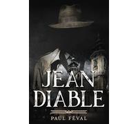 JEAN DIABLE: (JOHN DEVIL)