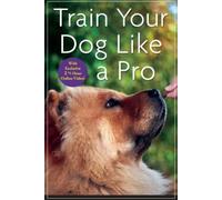 Jean Donaldson Train Your Dog Like a Pro (Tascabile)
