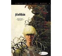 Jean Dufaux Lament of the Lost Moors Vol.1: Siobhan (Tascabile)
