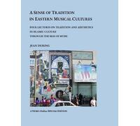 Jean During A Sense of Tradition in Eastern Musical Cultures (Tascabile)