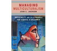 Jean E. Jackson Managing Multiculturalism (Tascabile)