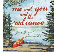 Jean E. Pendziwol Me and You and the Red Canoe (Copertina rigida)