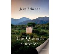 Jean Echenoz The Queen's Caprice (Tascabile)