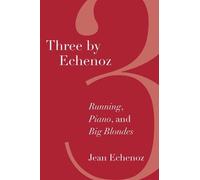 Jean Echenoz Three By Echenoz (Tascabile)