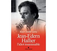 Jean-Edern Hallier: L'idiot insaisissable
