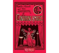 Jean Eugène Robert-Houdin The Secrets of Conjuring and Magic (Tascabile)