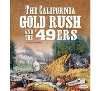 Jean F Blashfield The California Gold Rush and the '49ers (Copertina rigida)