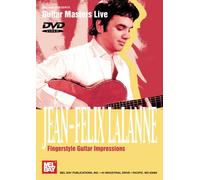 Jean-Felix Lalanne: Fingerstyle Guitar Impressions