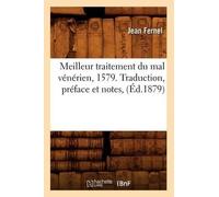 Jean Fernel Meilleur Traitement Du Mal Vénérien, 1579. Traduction, P (Tascabile)