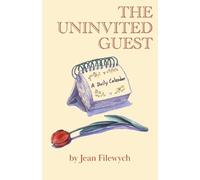Jean Filewych The Uninvited Guest (Tascabile)