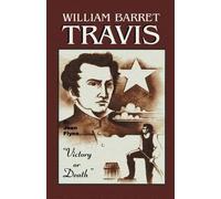Jean Flynn William Barrett Travis (Tascabile)