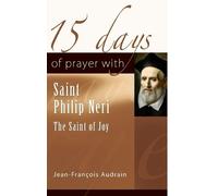 Jean-François Audrain 15 Days of Prayer with Saint Philip Neri (Tascabile)