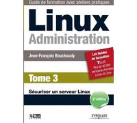 Jean-François Bouchaudy Linux Administration Tome 3 (Tascabile)