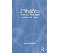 Jean-François C Artificial Intelligence and Life in the Fourt (Copertina rigida)