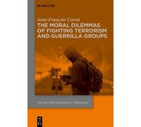 Jean-François C The Moral Dilemmas of Fighting Terrorism and (Copertina rigida)