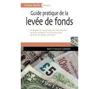 Jean-François Galloüin Guide pratique de la levée de fonds (Tascabile)