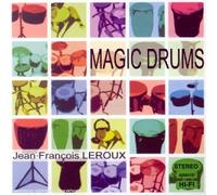 Jean-François Leroux - Magic Drums