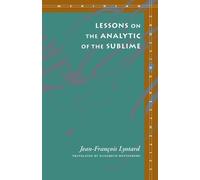Jean-François Lyotard Lessons on the Analytic of the Sublime (Copertina rigida)