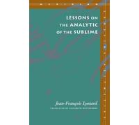 Jean-François Lyotard Lessons on the Analytic of the Sublime (Copertina rigida)