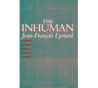 Jean-François Lyotard The Inhuman (Tascabile)