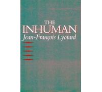 Jean-François Lyotard The Inhuman (Tascabile)