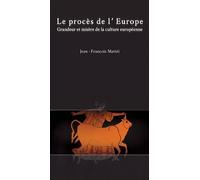 Jean-Francois Mattei Le Proces de l'Europe (Tascabile) Philosophica