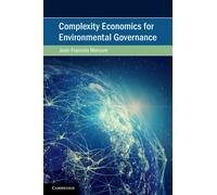 Jean-François Mercu Complexity Economics for Environmental Governan (Tascabile)