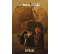 Jean Francois Millet Notebook: Blank Lined Ruled Notebook with 6x9 120 Pages, Jean Francois millet Quote Journal, Gift for best Friend