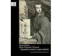 Jean François Nicéron. Prospettiva, catottrica e magia artificiale