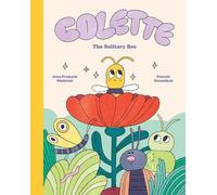 Jean-François Sénéchal Colette: The Solitary Bee (Copertina rigida)