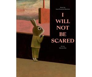 Jean-François Sénéchal I Will Not Be Scared (Copertina rigida)