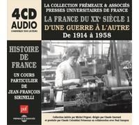 Jean-Francois Si La France Du XXe Siecle 1: D'une Guerre a L'autre: De 1914 (CD)