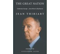 Jean-Francois Thiriart The Great Nation (Tascabile)