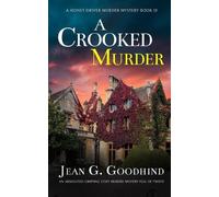 Jean G Goodhind A CROOKED MURDER an absolutely gripping cozy murder (Tascabile)
