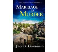 Jean G Goodhind MARRIAGE IS MURDER an absolutely gripping cozy murde (Tascabile)