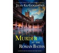 Jean G Goodhind MURDER AT THE ROMAN BATHS an absolutely gripping coz (Tascabile)