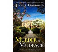 Jean G Goodhind MURDER BY MUDPACK an absolutely gripping cozy murder (Tascabile)