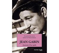 Jean Gabin: Anatomie d'un mythe