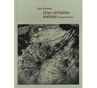 Jean Gaumy - A Certain Nature, after Giverny (Copertina rigida)