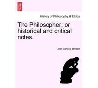 Jean General Sarraz The Philosopher; or historical and critical note (Tascabile)