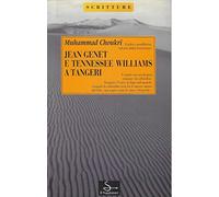 Jean Genet e Tennessee Williams a Tangeri