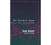 Jean Genet The Declared Enemy (Copertina rigida) Meridian: Crossing Aesthetics